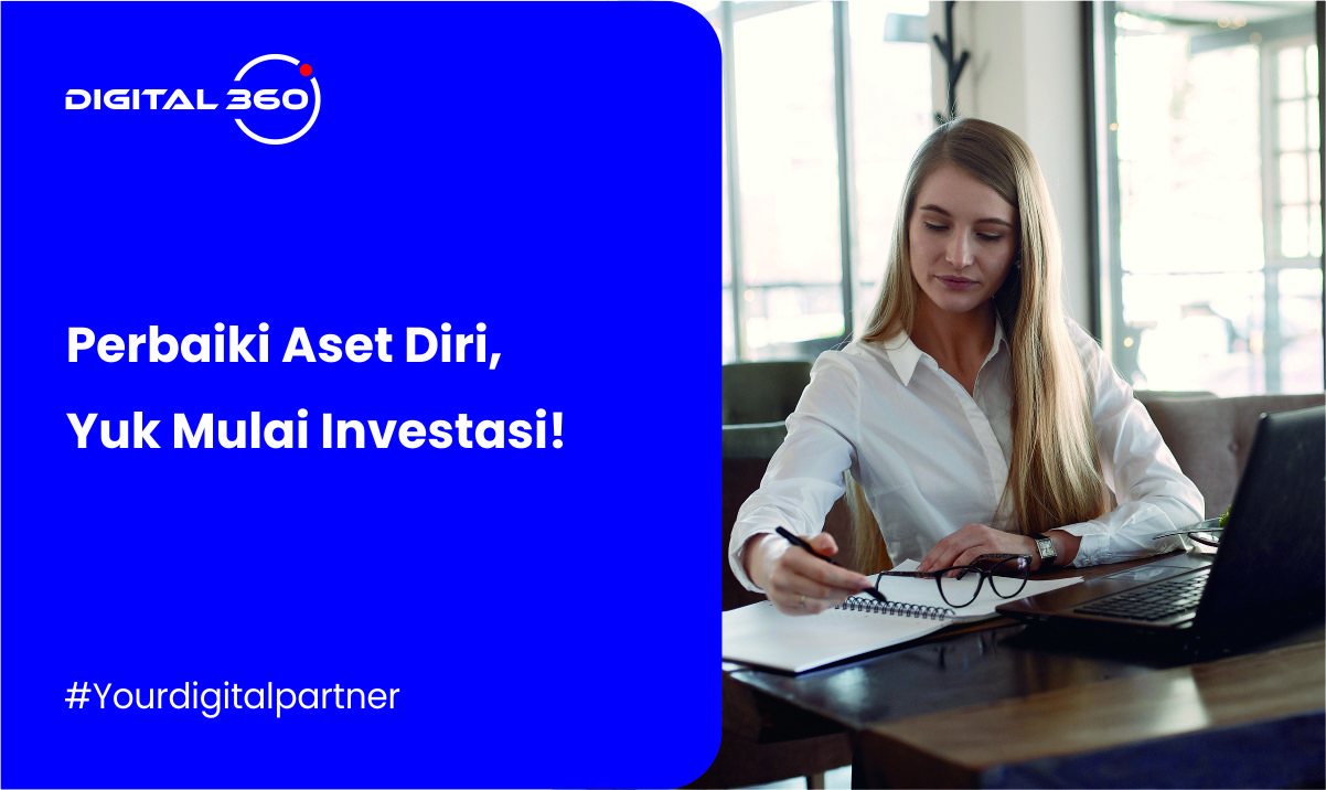 Perbaiki Aset Diri, Yuk Mulai Investasi!