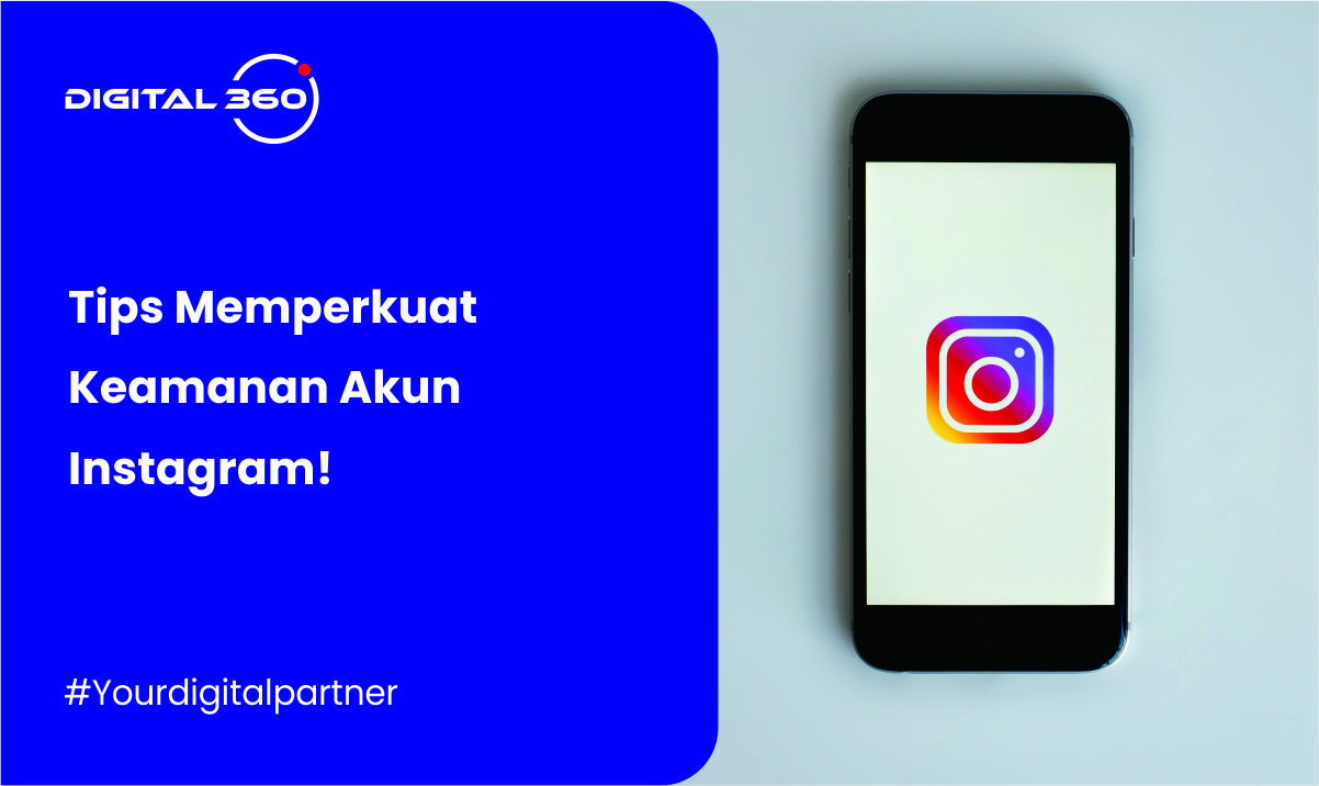 Tips Memperkuat Keamanan Akun Instagram!