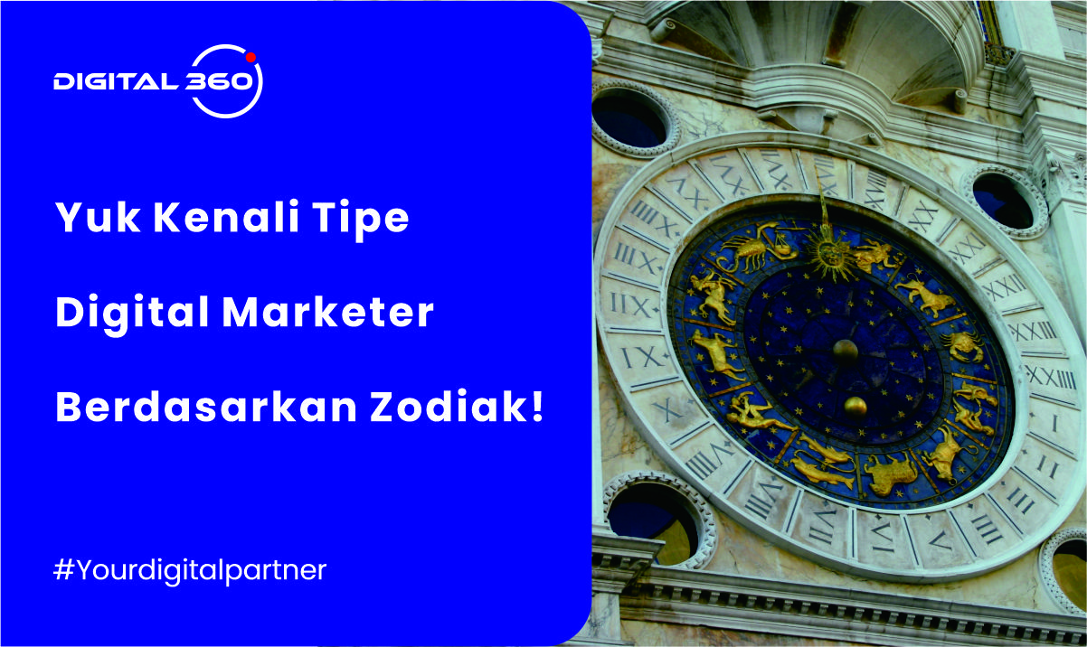 Yuk Kenali Tipe Digital Marketer Berdasarkan Zodiak!