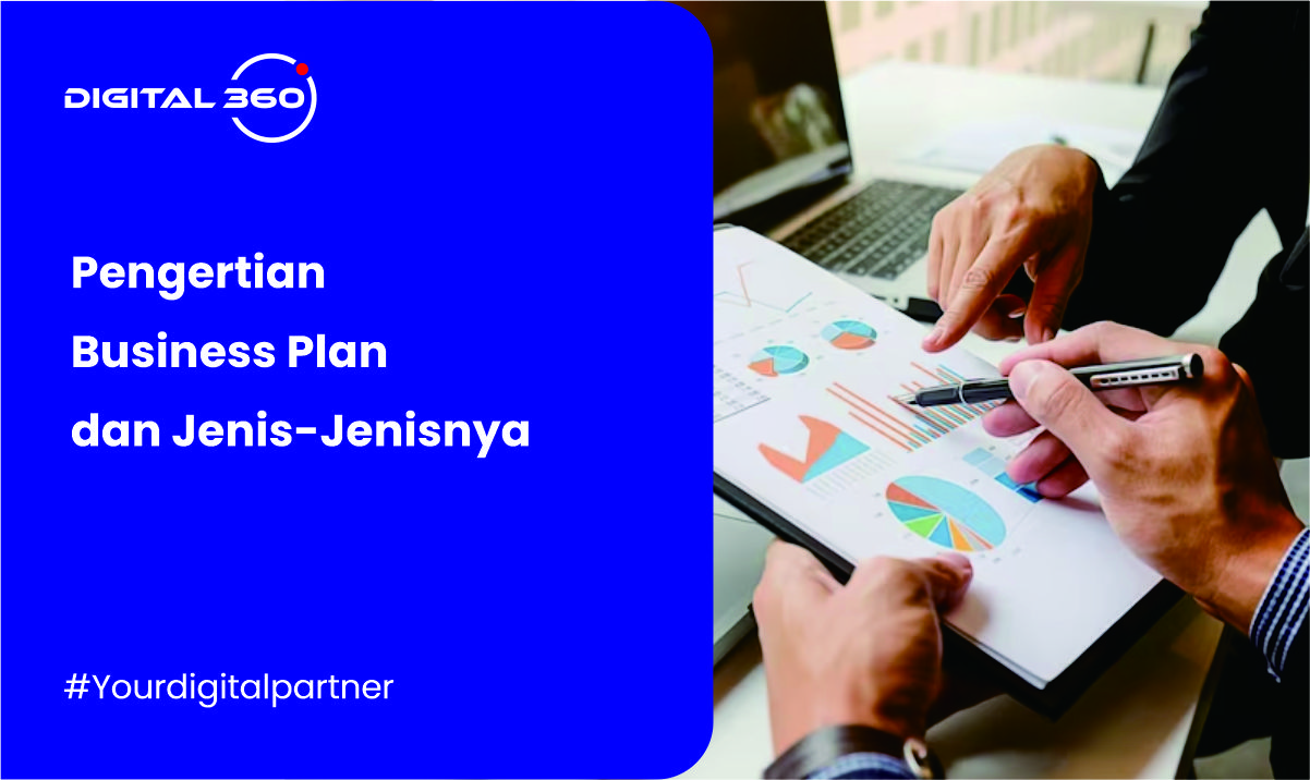 Pengertian Business Plan dan Jenis-Jenisnya
